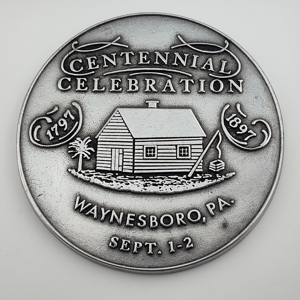 Centennial Celebration Waynesboro PA plaque 5" 1797-1897 silver color collector